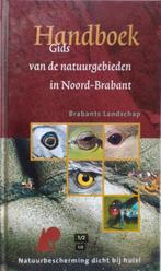 Handboek/Gids van de natuurgebieden in Noord-Brabant, Ophalen of Verzenden, Zo goed als nieuw, Brabants Landschap