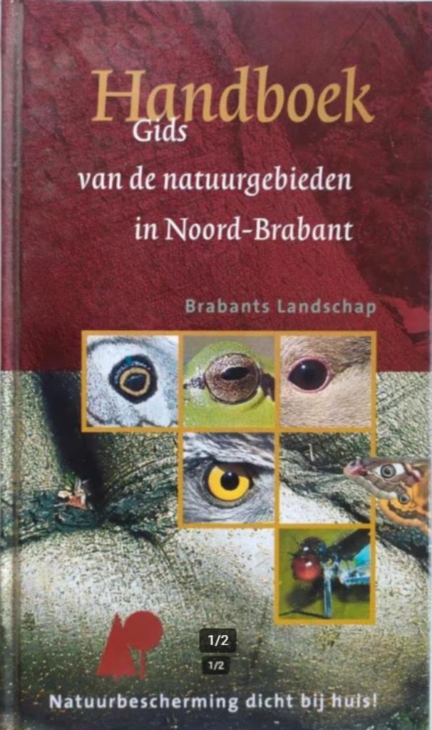 Handboek/Gids van de natuurgebieden in Noord-Brabant, Boeken, Natuur, Zo goed als nieuw, Ophalen of Verzenden