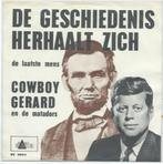 Cowboy Gerard- De Geschiedenis herhaalt zich, Cd's en Dvd's, Vinyl | Nederlandstalig, Levenslied of Smartlap, Gebruikt, Verzenden