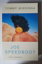 Joe Speedboot - Tommy Wieringa, Boeken, Literatuur, Ophalen of Verzenden, Zo goed als nieuw