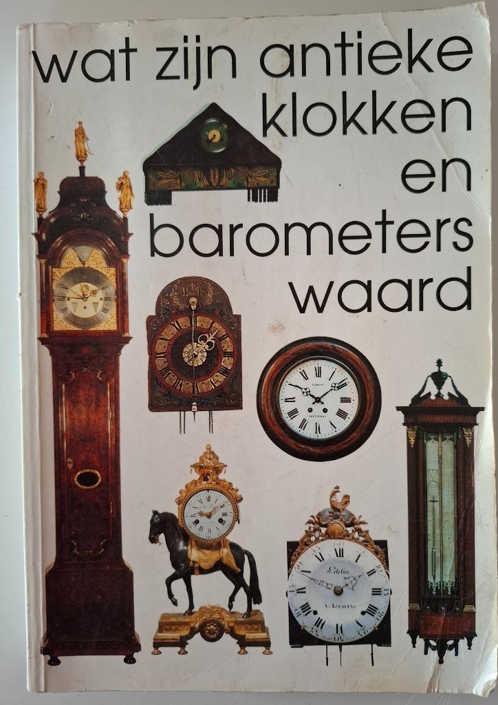 Boek over klokken en barometers., Antiek en Kunst, Antiek | Klokken, Ophalen of Verzenden