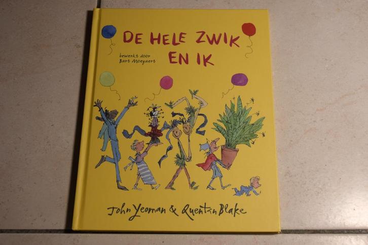 De hele zwik en ik / John Yeoman & Quentin Blake, Boeken, Kinderboeken | Jeugd | onder 10 jaar, Zo goed als nieuw, Fictie algemeen