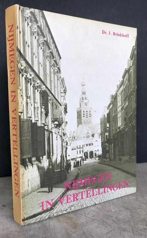 Brinkhoff, Dr. J. - Nijmegen in vertellingen (1974), Boeken, Geschiedenis | Stad en Regio, Zo goed als nieuw, 20e eeuw of later