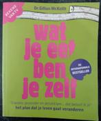 Dr.Gillian  McKeith - Wat je eet ben je zelf, Boeken, Ophalen of Verzenden, Zo goed als nieuw, Gezondheid en Conditie, Gillian McKeith