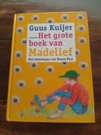 Guus Kuijer - Het grote boek van Madelief, Fictie algemeen, Ophalen of Verzenden, Zo goed als nieuw, Guus Kuijer