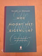 Hoe Hoort Het Eigenlijk? - Reinildis van Ditzhuyzen, Ophalen of Verzenden, Zo goed als nieuw, Reinildis van Ditzhuyzen