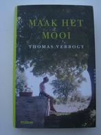 Thomas Verbogt – Maak het mooi, Ophalen of Verzenden, Zo goed als nieuw, Nederland