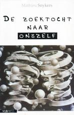 De Zoektocht Naar Onszelf - Mathieu Snykers / 9789054873440, Boeken, Mathieu Snykers, Wijsbegeerte of Ethiek, Ophalen of Verzenden
