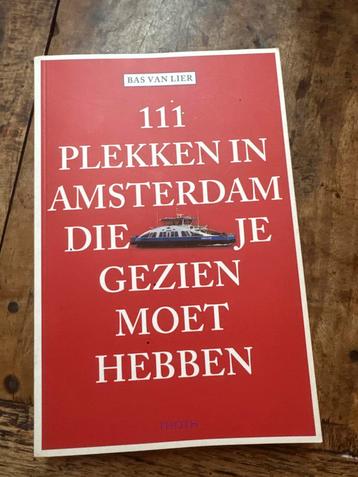 111 Plekken in Amsterdam die je gezien moet hebben beschikbaar voor biedingen