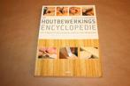 De Houtbewerkings Encyclopedie - voor de houtbewerker, Boeken, Ophalen of Verzenden, Zo goed als nieuw, Overige onderwerpen