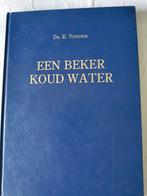 Een beker koud water. Ds E Venema, Boeken, Godsdienst en Theologie, Ophalen of Verzenden, Zo goed als nieuw, Ds E Venema, Christendom | Protestants