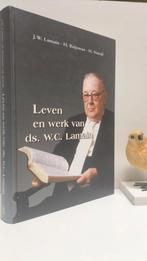 Lamain, J.W. e.a. ; Leven en werk van Ds. W.C. Lamain, Boeken, Ophalen of Verzenden, Gelezen, Christendom | Protestants