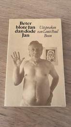 Beter blote Jan dan dode Jan, Ophalen of Verzenden, Gelezen