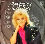 Corry – Bye Bye My Love, Ophalen of Verzenden, Gebruikt, Overige formaten, Levenslied of Smartlap