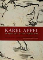 Karel Appel- ik wou dat ik een vogel was, Boeken, Kunst en Cultuur | Beeldend, Ophalen of Verzenden, Zo goed als nieuw, Schilder- en Tekenkunst