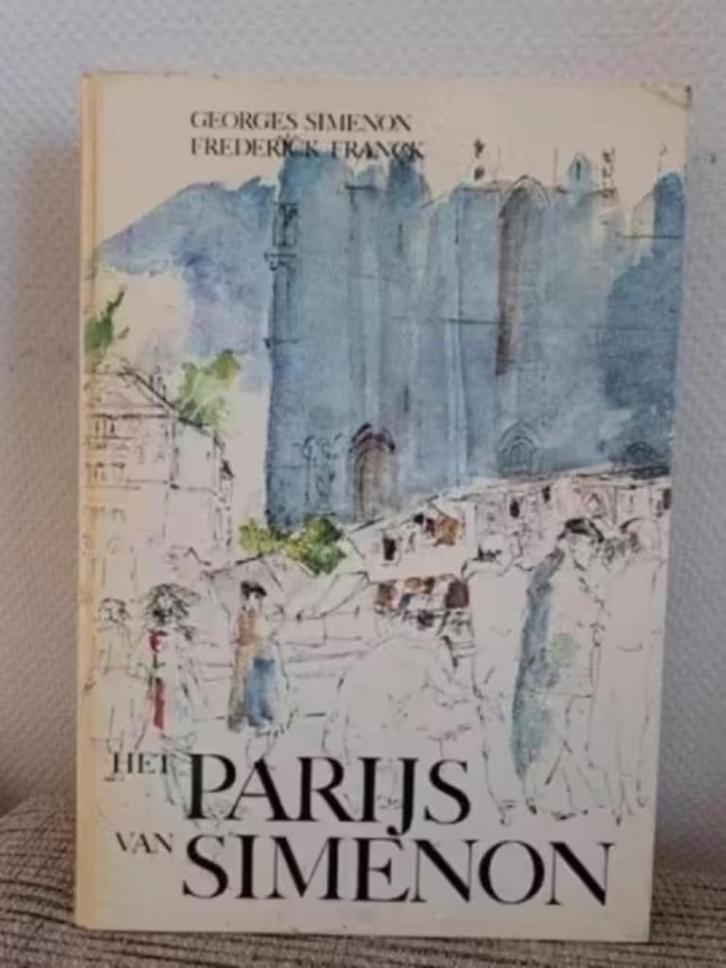 HET PARIJS VAN SIMENON - Georges Simenon & Frederick Franck, Boeken, Kunst en Cultuur | Beeldend, Zo goed als nieuw, Schilder- en Tekenkunst