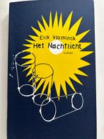 Het Nachtlicht - Erik Vlaminck, Boeken, Ophalen of Verzenden, Zo goed als nieuw, België