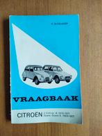 Vraagbaak voor Citroën 2 CV4 en -6, Dyane en Dyane 6, Boeken, Auto's | Boeken, Ophalen of Verzenden, Citroën