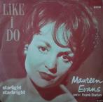 Maureen Evans - Like i do, Verzenden, 7 inch, Single, Zo goed als nieuw