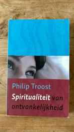 Philip Troost - Spiritualiteit van ontvankelijkheid, Ophalen of Verzenden, Gelezen, Philip Troost