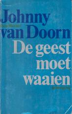 De geest moet waaien - Johnny van Doorn de Selfkicker, Gelezen, Ophalen of Verzenden, Johnny van Doorn de Selfkicker, Nederland