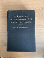 De Christus verwachting in het Oude Testament - AH Edelkoort, Ophalen of Verzenden, Gelezen