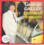 george callee - dans met mij de hele nacht ( piraat) 1988, Ophalen of Verzenden, 7 inch, Nederlandstalig, Single