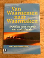 Van Waarnemen naar Waarmaken - Paul Kloosterboer, Ophalen of Verzenden, Gelezen, Management