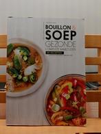 Bouillon & Soep - Gezonde Maaltijden Kookboek, Boeken, Ophalen of Verzenden, Nederland en België