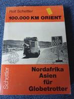 antieke reisgids: 100.000 km Orient, Verzenden, Rolf Schettler, Reisgids of -boek, Azië