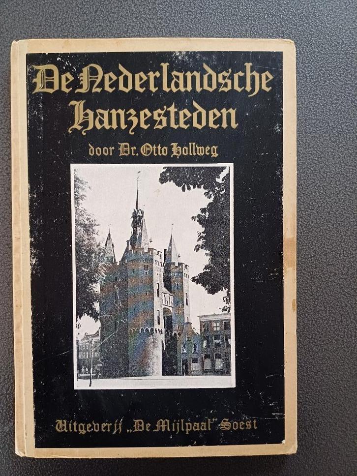 De Nederlandsche Hanzesteden - Otto Hollweg, Boeken, Geschiedenis | Vaderland, Gelezen, 15e en 16e eeuw, Ophalen of Verzenden