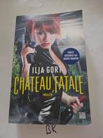 Château Fatale - Ilja Gort Thriller, Boeken, Ophalen of Verzenden, Zo goed als nieuw, Ilja Gort, Nederland