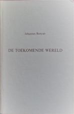 John Bunyan - De toekomende wereld, Ophalen of Verzenden, Gelezen, Christendom | Protestants