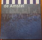 De Amstel: Geschiedenis van Amsterdam vanuit de rivier, Ophalen of Verzenden, 20e eeuw of later, Zo goed als nieuw, Geert Mak, Ben Speet e.a.