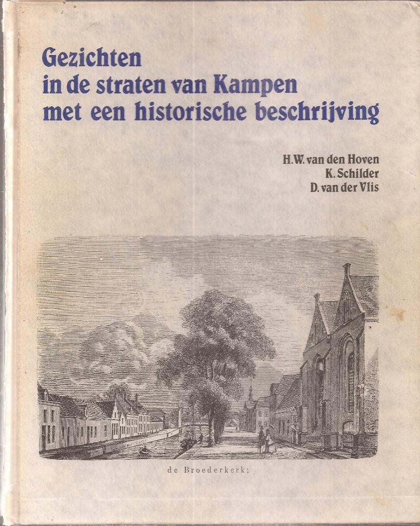 Gezichten in de straten van Kampen Historische beschrijving, Ophalen of Verzenden, Gelezen