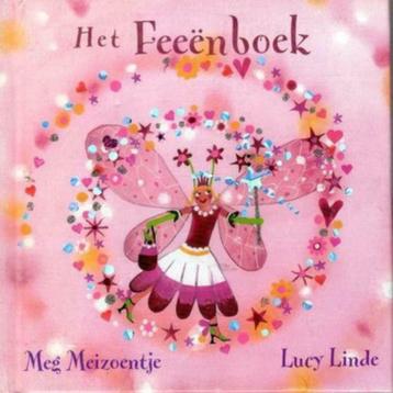 Het feeënboek - Meg Meizoentje ; Lucy Linde"" beschikbaar voor biedingen