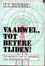 Boek: Vaarwel, tot betere tijden, Boek of Tijdschrift, Ophalen of Verzenden, Zo goed als nieuw