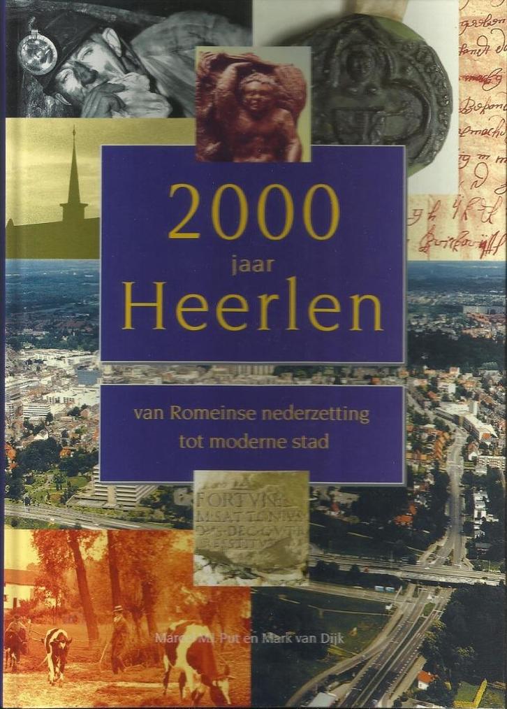 Heerlen 2000 Jaar: Romeinse nederzetting tot moderne stad, Boeken, Geschiedenis | Stad en Regio, Gelezen, Ophalen of Verzenden