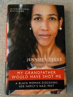 My Grandfather Would Have Shot Me - A Black Woman Discovers, Tweede Wereldoorlog, Ophalen of Verzenden, Zo goed als nieuw, Overige onderwerpen
