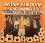 Andre van Duin > Nederland die heeft de bal, Gebruikt, 7 inch, Single, Ophalen of Verzenden