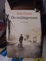 Julia Franck-De middagvrouw (Z211-133), Ophalen of Verzenden, Zo goed als nieuw