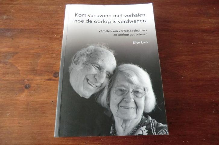 boek - Ellen Lock - met verhalen hoe de oorlog is verdwenen, Boeken, Oorlog en Militair, Gelezen, Overige onderwerpen, Tweede Wereldoorlog