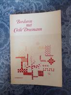 Borduren met Cécile Dreesmann - Vintage Handwerkboek, Ophalen of Verzenden, Gelezen, Cécile Dreesmann, Eén auteur