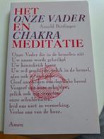 Het onze vader en chakra meditatie, Boeken, Ophalen of Verzenden, Zo goed als nieuw, Meditatie of Yoga