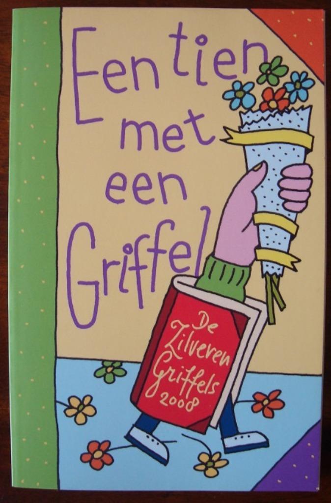Een 10 met een griffel - Zilveren Griffels 2006 en 2008 CPNB, Boeken, Boekenweekgeschenken, Zo goed als nieuw, Ophalen of Verzenden