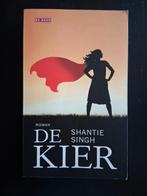 Shantie Singh - De kier, Ophalen of Verzenden, Zo goed als nieuw, Nederland, Shantie Singh