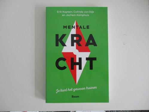 Mentale kracht Je kunt het gewoon trainen 9789024438648, Boeken, Studieboeken en Cursussen, Zo goed als nieuw, Ophalen of Verzenden