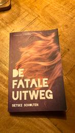 De fatale uitweg - Sietske Scholten, Ophalen of Verzenden, Zo goed als nieuw