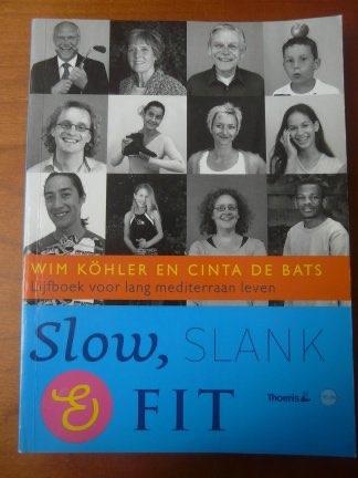 Slow, slank & fit - Kohler, De Bats, Verzenden, Gelezen, Gezondheid en Conditie