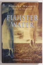 Fluisterwater - Natasha Mostert (2003), Verzenden, Zo goed als nieuw, Wereld overig